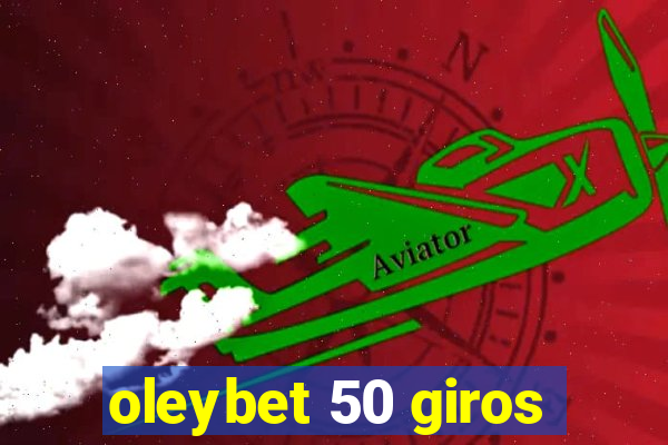 oleybet 50 giros